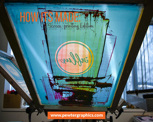 How its Made: Screenprinting Edition